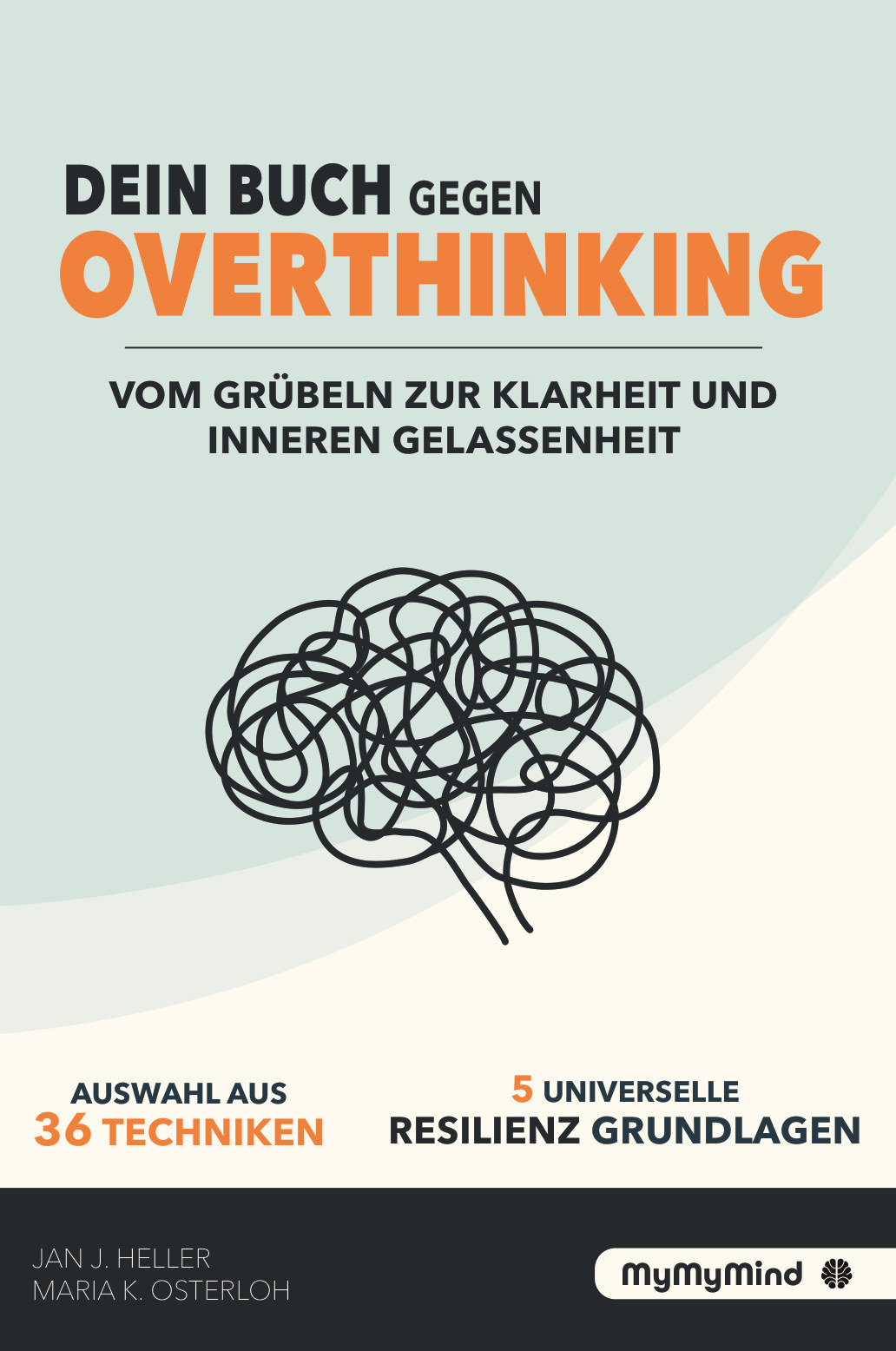 Buchcover: Dein Buch gegen Overthinking – Vom Grübeln zur Klarheit und inneren Gelassenheit